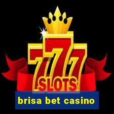 brisa bet casino