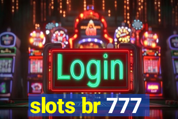 slots br 777