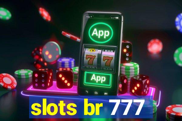 slots br 777