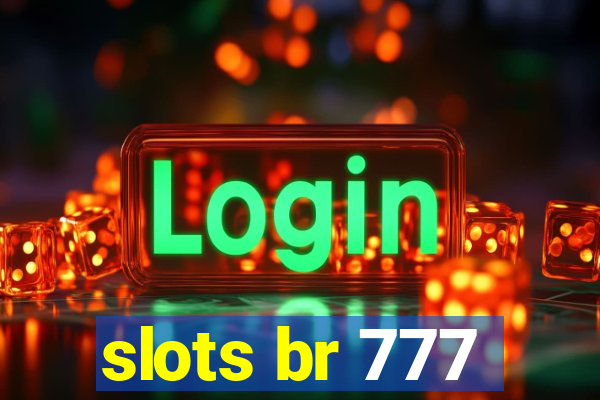 slots br 777