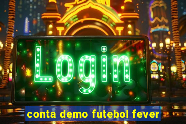 conta demo futebol fever