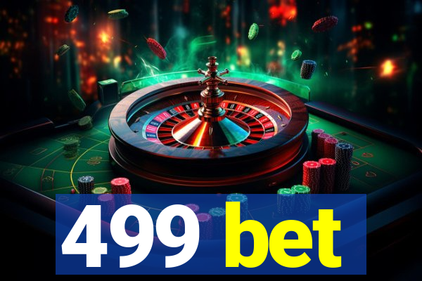 499 bet