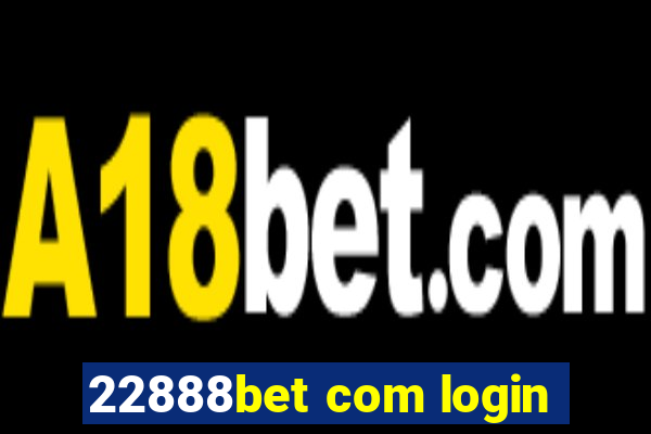 22888bet com login