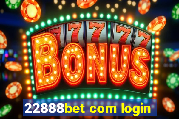 22888bet com login