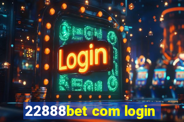 22888bet com login