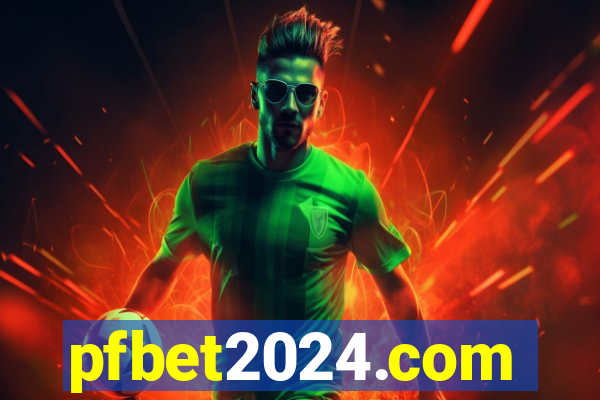 pfbet2024.com