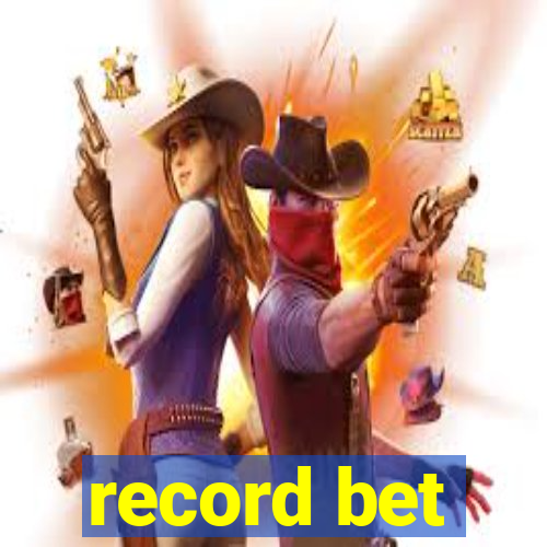 record bet