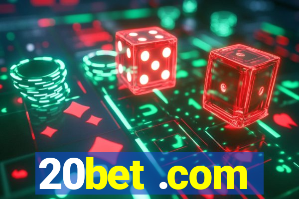 20bet .com