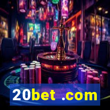 20bet .com