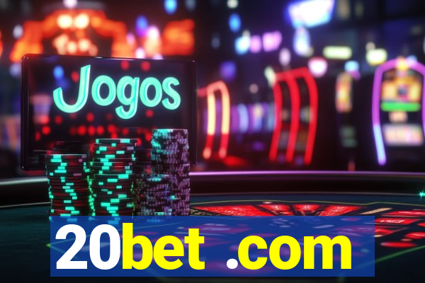 20bet .com