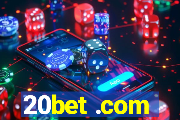 20bet .com