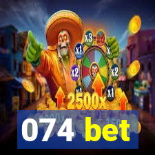 074 bet