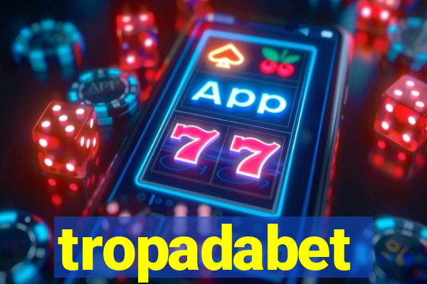 tropadabet