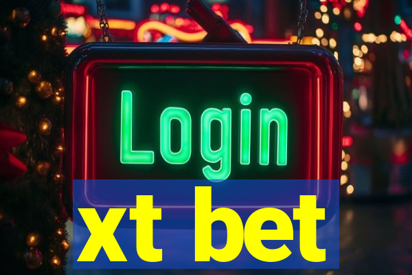 xt bet