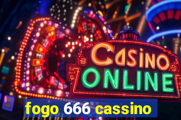 fogo 666 cassino