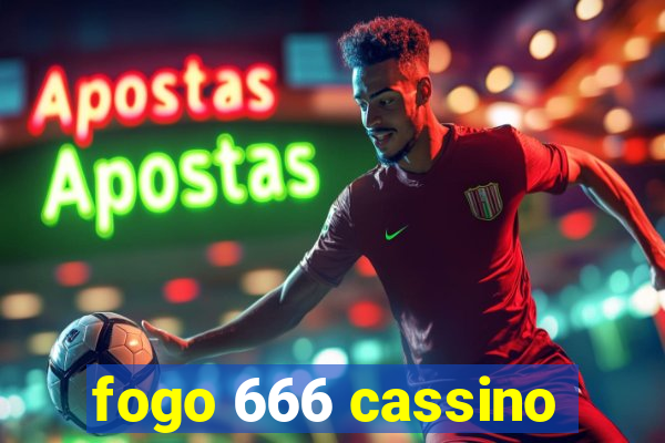 fogo 666 cassino