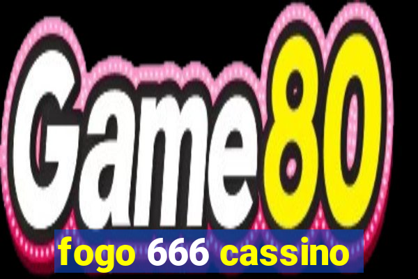 fogo 666 cassino