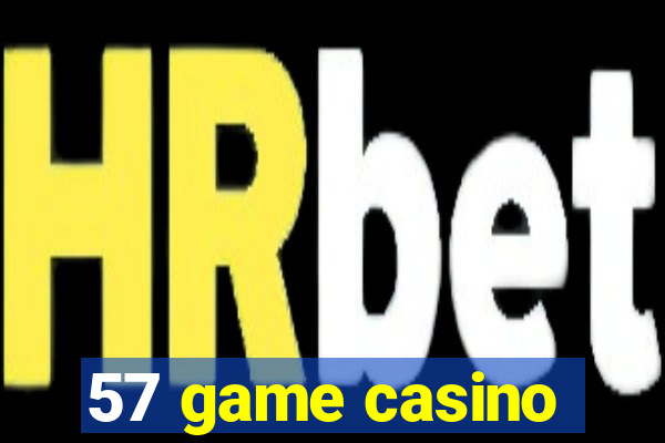 57 game casino