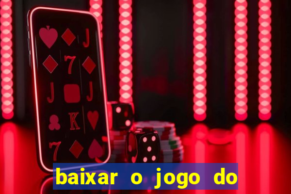 baixar o jogo do candy crush