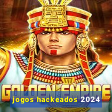 jogos hackeados 2024