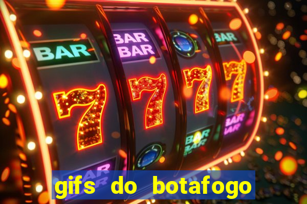 gifs do botafogo para whatsapp