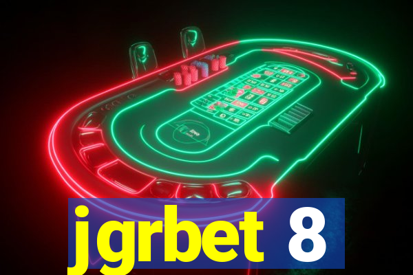 jgrbet 8