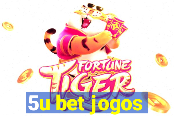 5u bet jogos