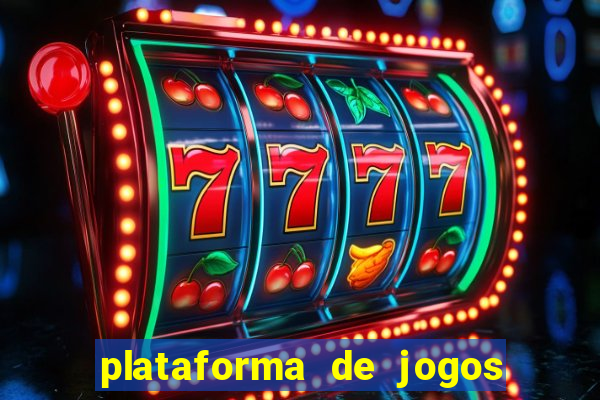 plataforma de jogos de ganhar dinheiro