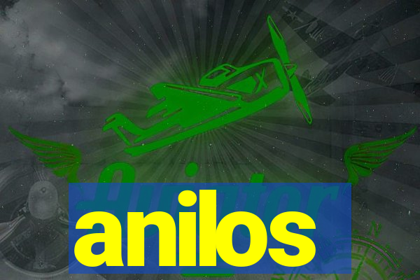 anilos