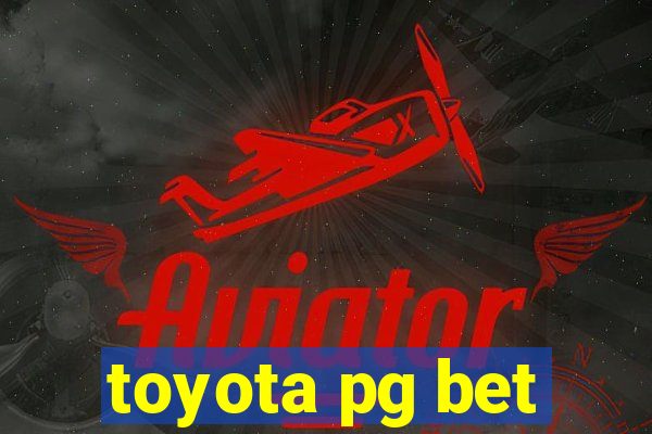 toyota pg bet