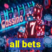 all bets