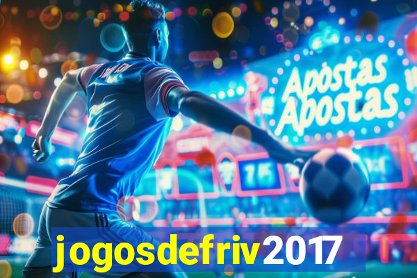 jogosdefriv2017