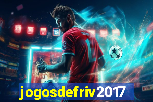 jogosdefriv2017