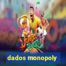 dados monopoly