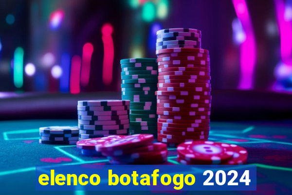 elenco botafogo 2024