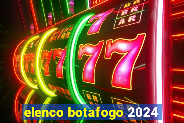 elenco botafogo 2024