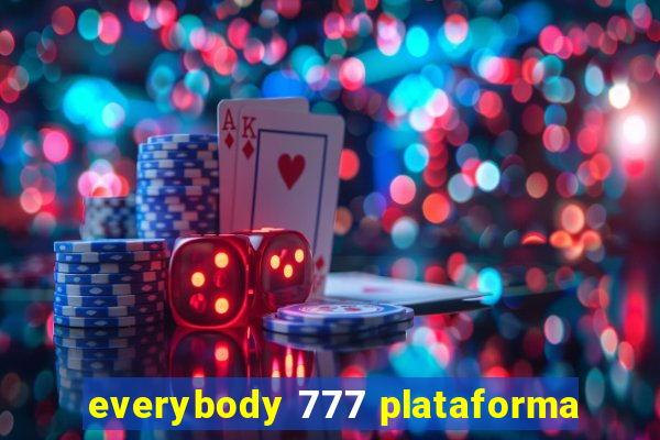 everybody 777 plataforma