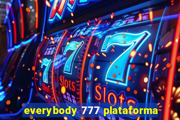 everybody 777 plataforma