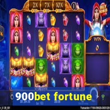 900bet fortune