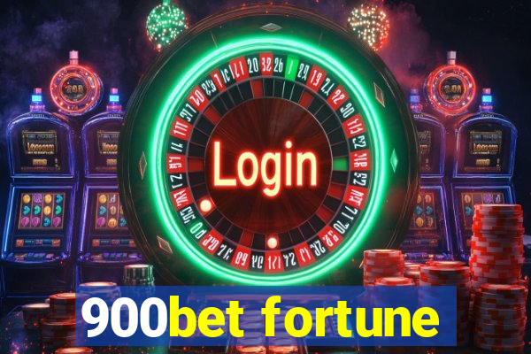 900bet fortune