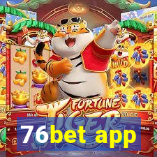 76bet app