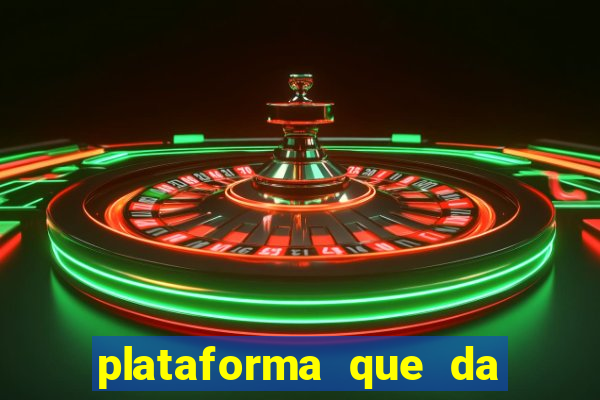 plataforma que da 10 reais de bonus