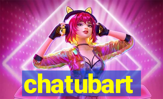 chatubart