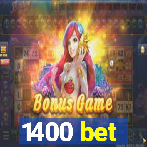 1400 bet