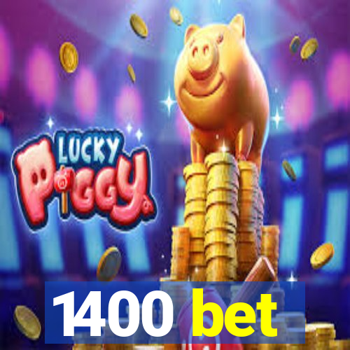 1400 bet