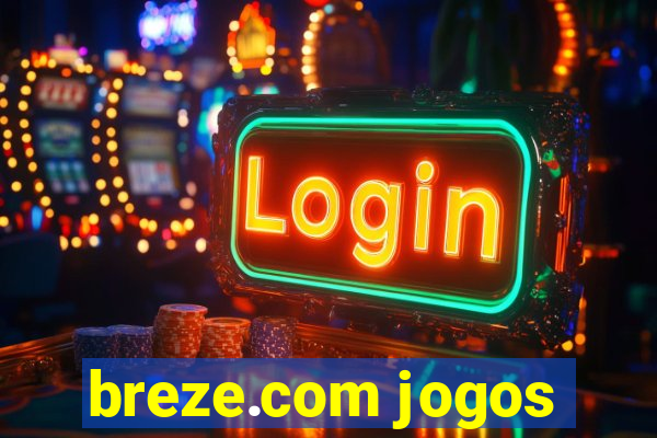 breze.com jogos