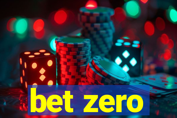 bet zero