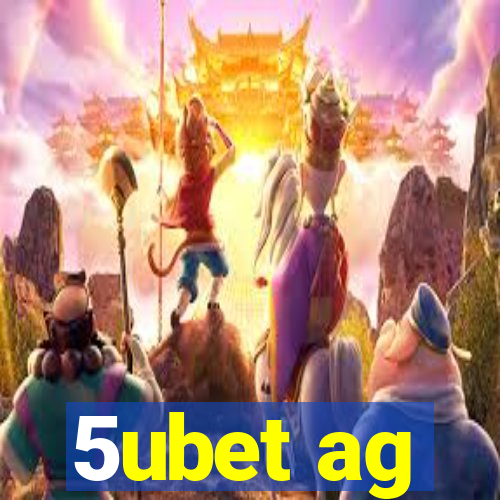 5ubet ag