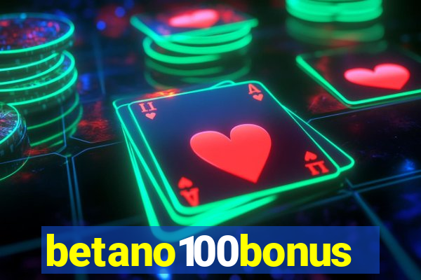 betano100bonus