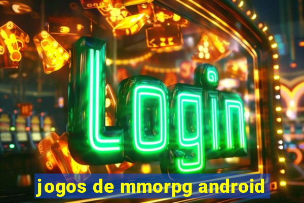 jogos de mmorpg android